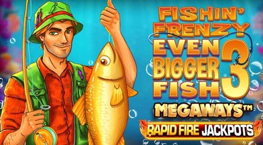 Fishin’ Frenzy Even Bigger Fish 3 Megaways Rapid Fire Jackpots