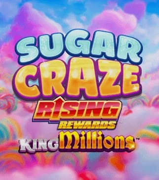 Sugar Craze Rising Rewards King Millions