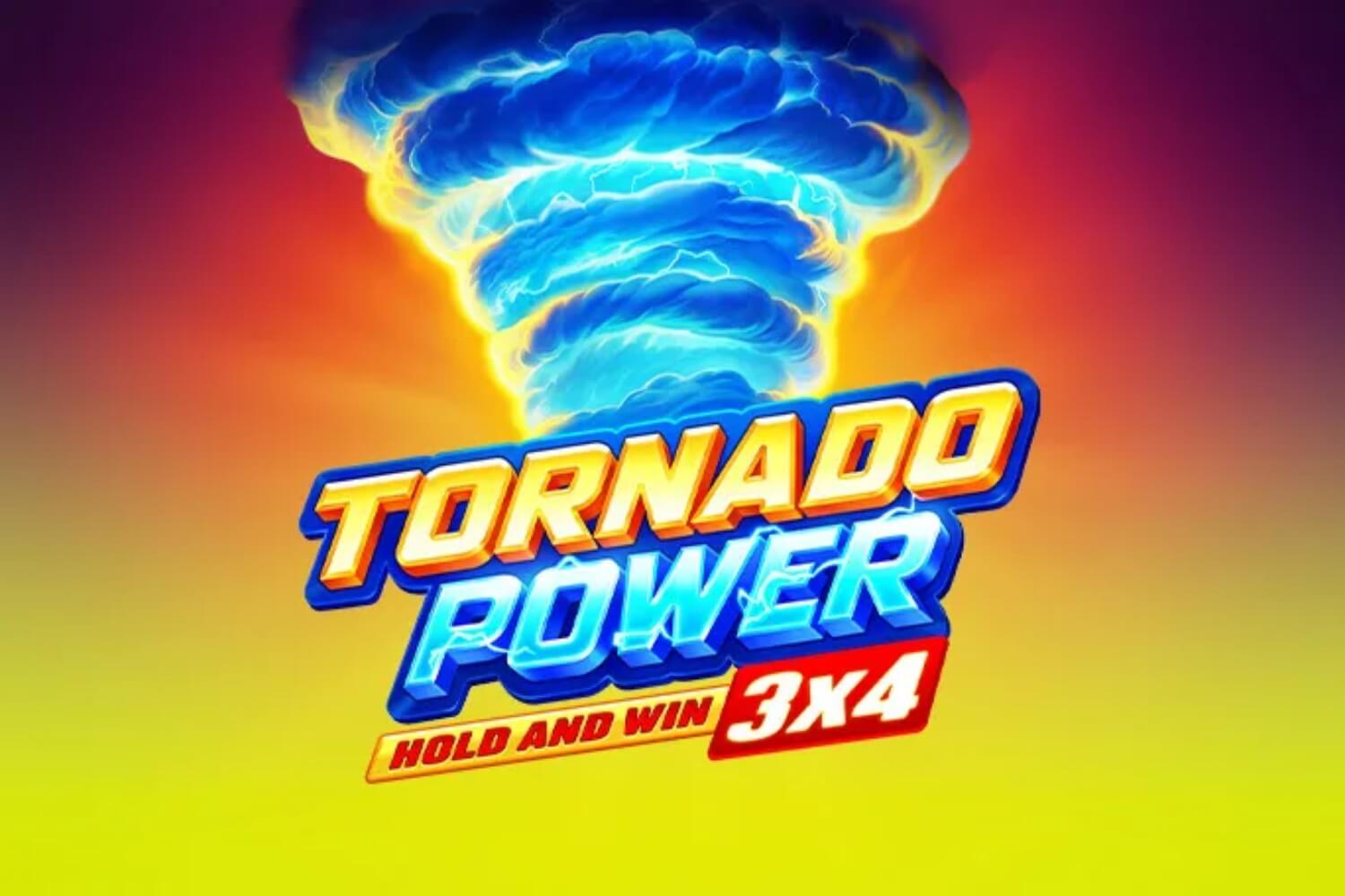 Tornado Power Hold and Win